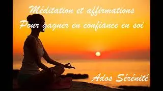 Miniature : Méditation/Relaxation pour les ados gagner en confiance en soi