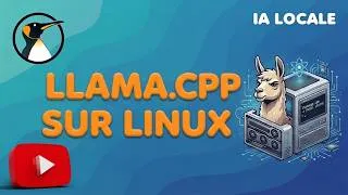 Miniature : INSTALLER llama.cpp SUR LINUX POUR DE L'IA EN LOCAL (INFÉRENCE)