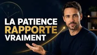 Miniature : Adrien Valmont Ép 20 Le vrai rôle de la patience en investissement