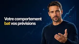 Miniature : Adrien Valmont Ép 19 Pourquoi votre comportement compte plus que vos prévisions