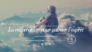 Miniature : La respiration pour calmer l'esprit - Méditation guidée.