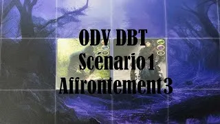 Miniature : ODV DBT + Extension 5 : Scénario 1 Affrontement 3 | L'Eclaireur Est Un Pleutre ?!!