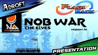 Miniature : Notre Armée Vaincra ! | Flash Back [25] : Nob War The Elves - Présentation
