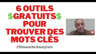 Miniature : 💡 6 OUTILS GRATUITS POUR TROUVER LES MEILLEURS MOTS CLÉS !