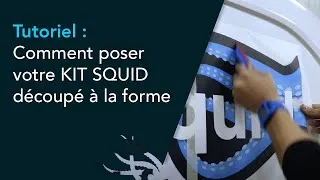 Miniature : Comment poser votre KIT SQUID « découpé à la forme »