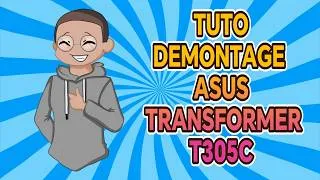 Miniature : 🔧 TUTO DE DÉMONTAGE – ASUS TRANSFORMER T305C