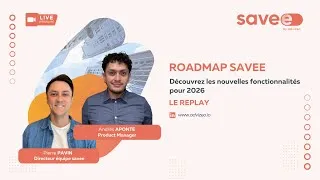 Miniature : Webinaire : Roadmap des fonctionnalités savee prévues pour 2026