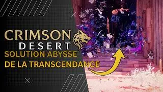 Miniature : CRIMSON DESERT - Solution Abysse de la transcendance