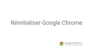 Miniature : Google Chrome - Réinitialiser Google Chrome