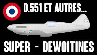 Miniature : D.520 : Le D.551 et autres SUPER-DEWOITINES