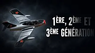 Miniature : Les générations d'avions de combat (Partie 1) : de la 1ère à la 3ème (SANS IA)