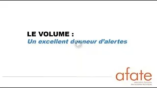 Miniature : LE VOLUME / UN EXCELLENT DONNEUR D'ALERTES