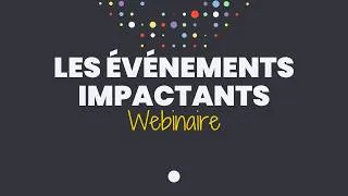 Miniature : Wébinaire Afci : les Evénements Impactants