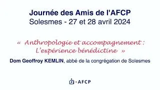 Miniature : Conférence Dom Geoffroy Kemlin - Journée des Amis 2024
