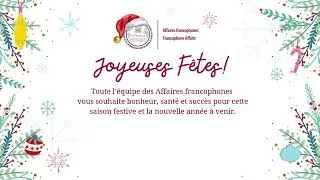 Miniature : Joyeuses Fêtes de la part des Affaires francophones