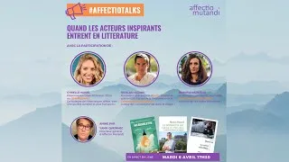 Miniature : #AFFECTIOTALK - Quand les acteurs inspirants entrent en littérature