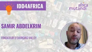 Miniature : #IDD4AFRICA - Samir Abdelkrim, fondateur d’Emerging Valley