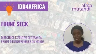 Miniature : #IDD4AFRICA - Founé Seck, Directrice exécutive de Teranga, projet d’Entrepreneurs du Monde