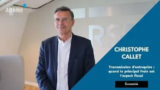 Miniature : “Le principal frein à la transmission d’entreprise est l'aspect fiscal”