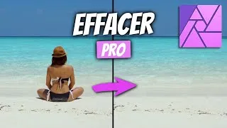 Miniature : Effacer comme un PRO - TUTORIEL AFFINITY PHOTO