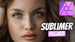 Miniature : Sublimer un regard très facilement - TUTORIEL AFFINITY PHOTO