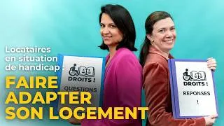 Miniature : Mes Droits ! ♿ : Adapter son logement à sa situation de handicap en étant locataire