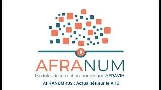 Miniature : AFRANUM #32 : Actualités sur le VHB