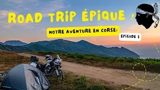Miniature : ROAD TRIP MOTO EN CORSE ! ► EP 1 ► l'aventure commence fort !