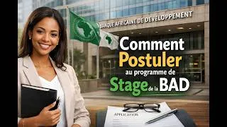 Miniature : Comment Postuler au Programme de Stage de la BAD (Guide Complet 2026)