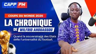 Miniature : Coupe du monde 2026: quand la souveraineté des Etats défie l'universalité du football | La Chronique