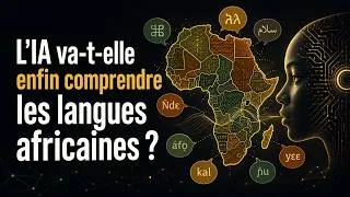 Miniature : L'IA va-t-elle enfin comprendre les langues africaines ?