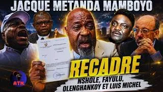 Miniature : 🔥 JACQUE MATANDA MAMBOYO RECADRE SANS PITIÉ OLENGHANKOY, NSHOLE, FAYULU ET LOUIS MICHEL !