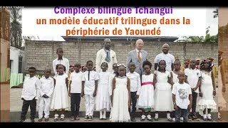 Miniature : Complexe scolaire bilingue Tchangui : un modèle éducatif trilingue au Cameroun