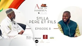 Miniature : AFRICAN IMMERSION : Interview Exclusive : Sylla: Père et fils ! Saison 1 - Épisode 08