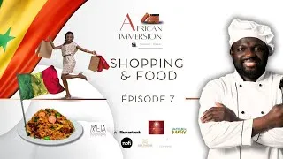 Miniature : AFRICAN IMMERSION : Shopping & Food à Dakar - Saison 1 - Épisode 07