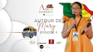 Miniature : AFRICAN IMMERSION : Autour de Mary - Saison 1 - Épisode 05