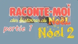 Miniature : Raconte moi des histoires - Spécial de noel 2 - partie 1