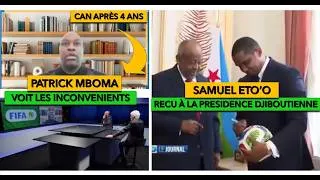 Miniature : PATRICK MBOMA REAGIT SUR LA CAN APRÈS 4 ANS ET VOIT DES INCONVENIENTS | ETO'O RECU À LA PRESIDENCE