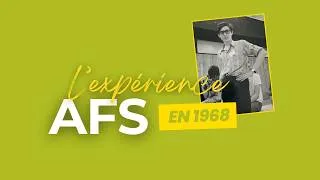 Miniature : AFS STORY : L'expérience AFS en 1968 !