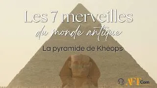 Miniature : La survivante des 7 merveilles du monde antique, la pyramide de Khéops