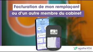 Miniature : Facturer pour mon remplaçant ou un autre membre de mon cabinet
