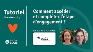 Miniature : Tutoriel - « Comment accéder et compléter l’étape engagement ? »