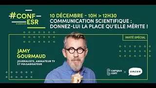 Miniature : #ConfESR - Communication scientifique : donnez-lui la place qu'elle mérite !