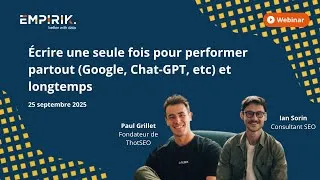 Miniature : WEBINAR - Écrire une seule fois pour performer partout (Google, Chat-GPT, etc) et longtemps