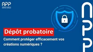 Miniature : Dépôt probatoire : comment protéger efficacement vos créations numériques ?