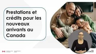 Miniature : Webinaire - Versements de prestations et de crédits d'impôt pour les nouveaux arrivants au Canada