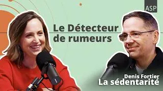 Miniature : Sédentarité avec Denis Fortier, physiothérapeute