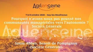 Miniature : Pourquoi n’avons-nous pas poussé nos communautés managériales vers l’autonomie ? Société Générale
