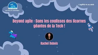 Miniature : [Agile Grenoble 2025] Rachel Dubois - Dans les coulisses des licornes géantes de la Tech !