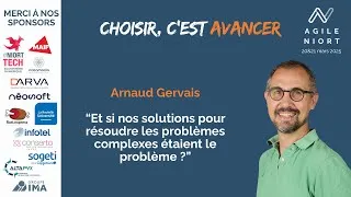 Miniature : Arnaud Gervais - Et si nos solutions pour résoudre les problèmes complexes étaient le problème ?